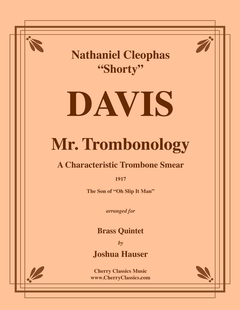 Davis - Mr. Trombonology for Brass Quintet with Trombone solo feature