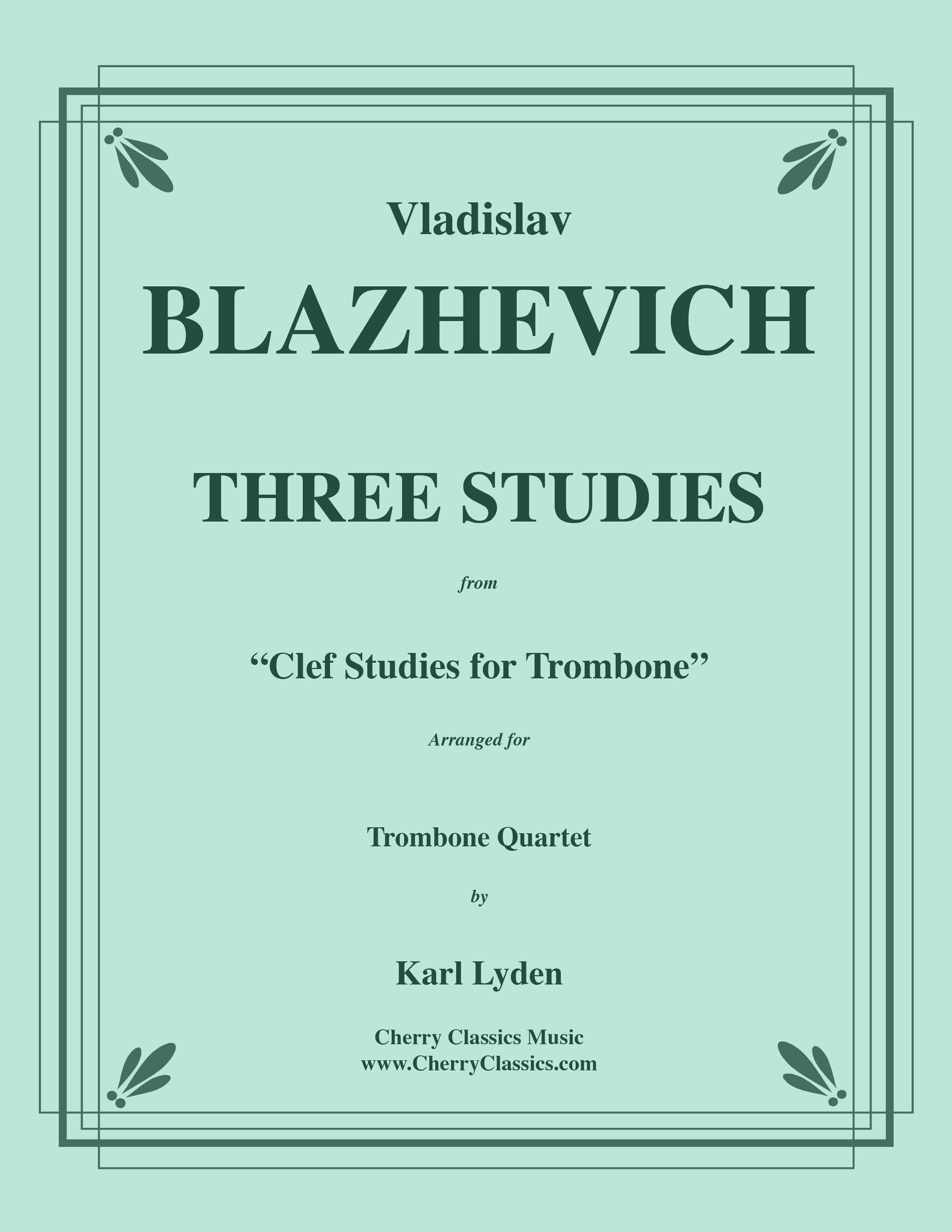 Blazhevich - Three Studies for Trombone Quartet – Cherry Classics Music
