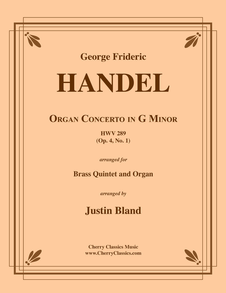 Handel - Concerto in G Minor, Op. 4 No. 1 for Brass Quintet and Organ