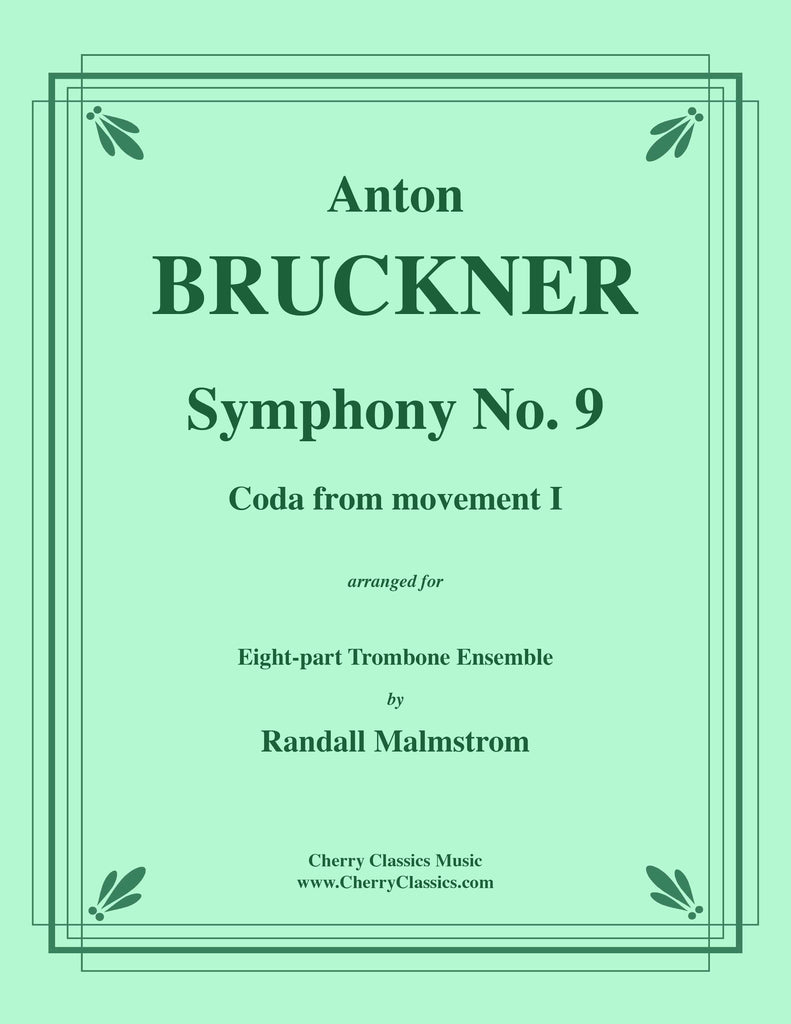 Bruckner - Symphony No. 9, 1st movement coda for 8-part Trombone Ensemble