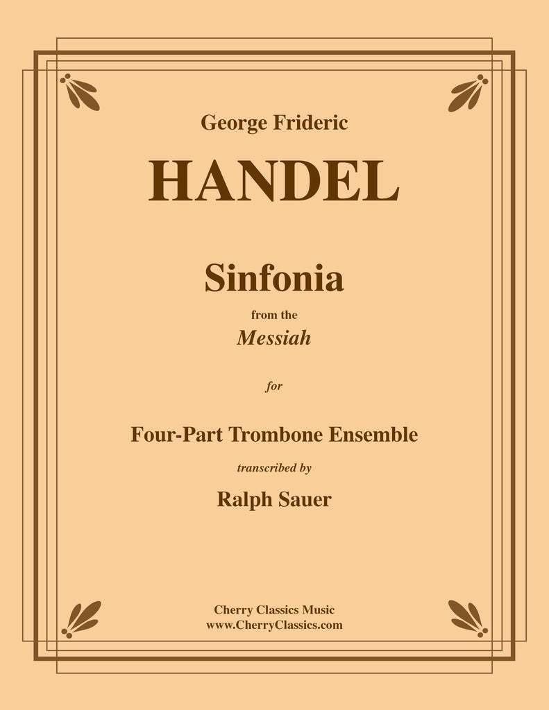 Handel - Sinfonia from the Messiah for 4-part Trombone Ensemble