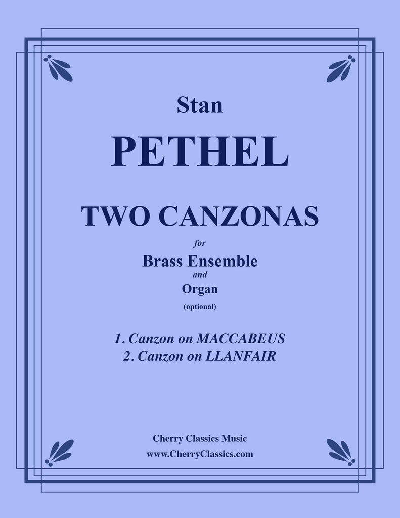 Pethel - Two Canzonas for 10-part Brass Ensemble & Organ (optional)