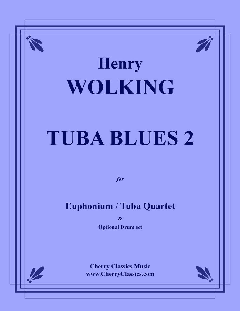 Wolking - Tuba Blues 2 for Tuba Quartet with Drum set