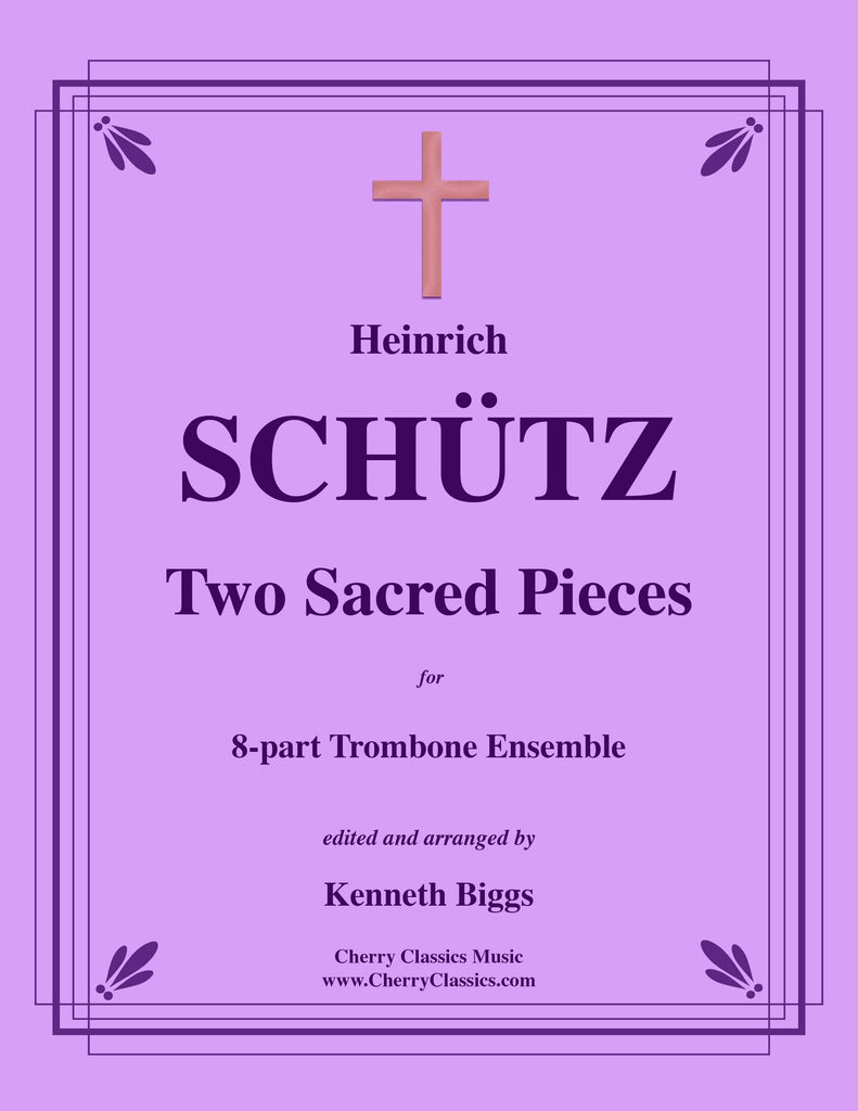 Schütz - Two Sacred Pieces for 8-part Trombone Ensemble