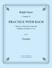 Sauer - Practice With Bach for the Trumpet, Volume 4