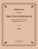 Sauer - Practice With Bach for the Horn, Volume 4
