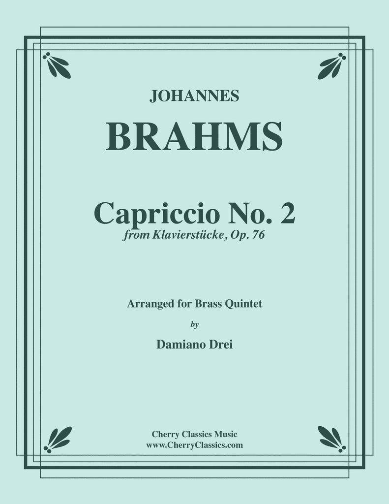 Brahms - Capriccio No. 2 from Klavierstücke, Op. 76 for Brass Quintet