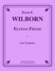 Wilborn - Elysian Fields for Four Trombones