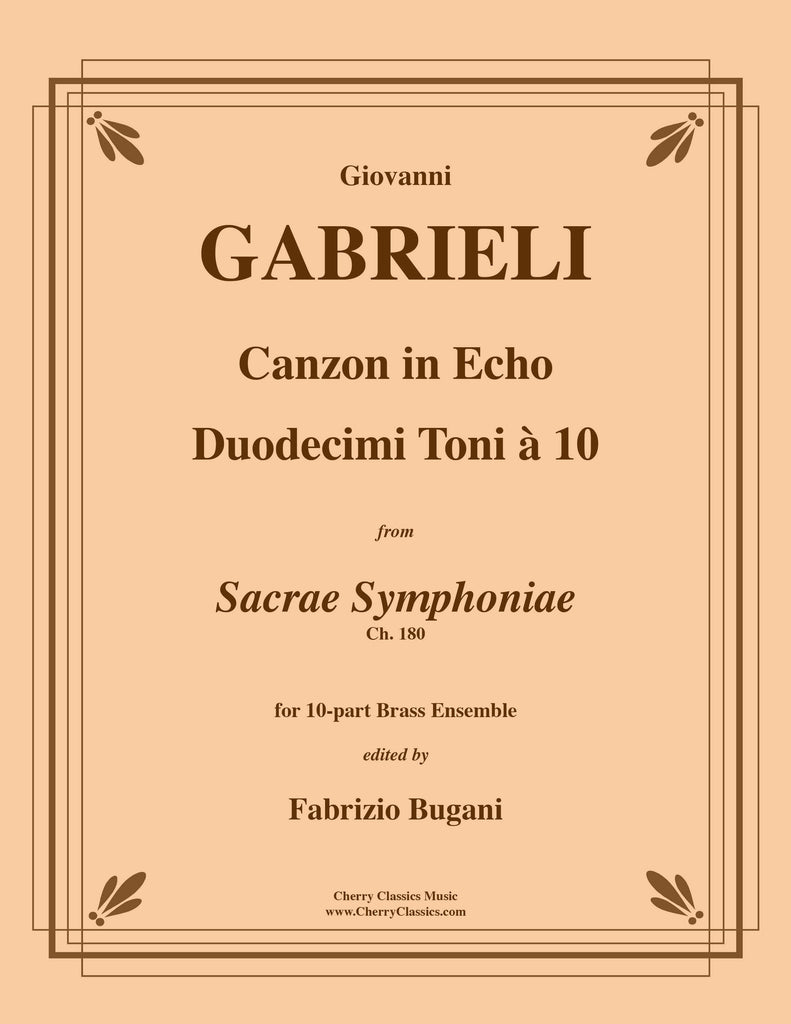 Gabrieli - Canzon in Echo Duodecimi Toni a 10 for Brass Ensemble