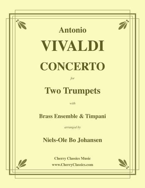 Vivaldi - Concerto for Two Trumpets with Brass Ensemble & Timpani