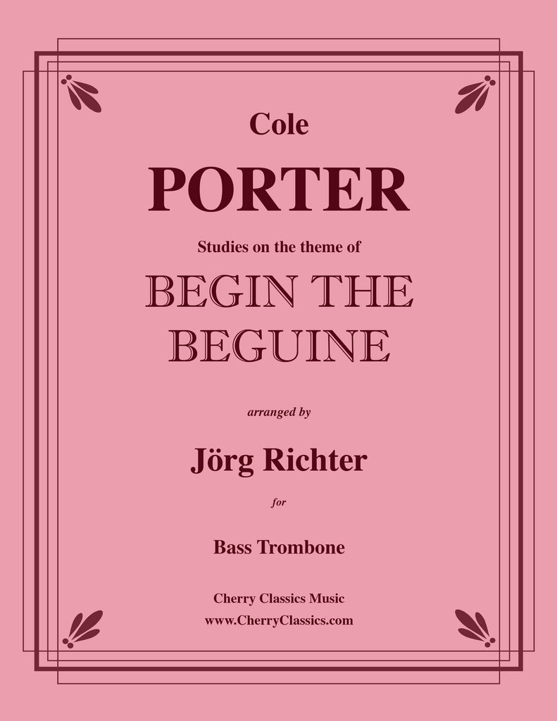 Porter - Studies On The Theme of Begin the Beguine for Unaccompanied Bass Trombone
