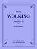 Wolking - Just Do It for Brass Quartet