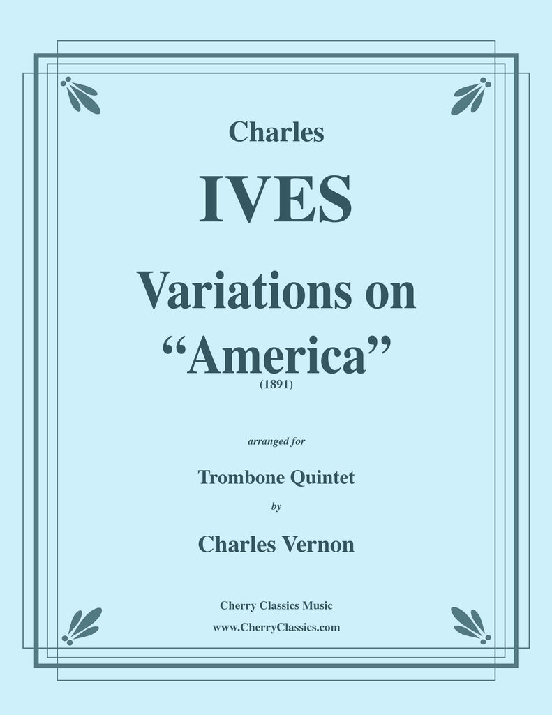Ives - Variations on "America" for Trombone Quintet