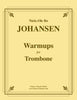 Johansen - Warmups for Trombone