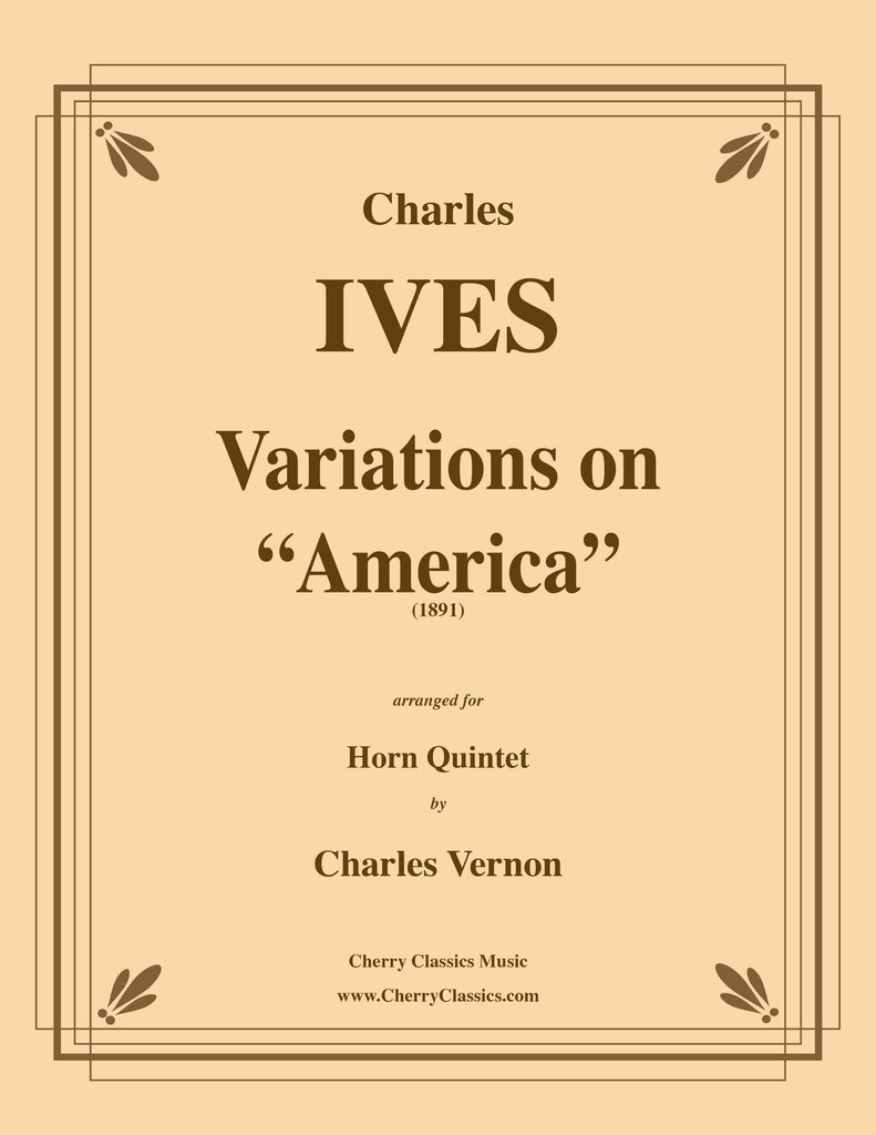 Ives - Variations on "America" for Horn Quintet