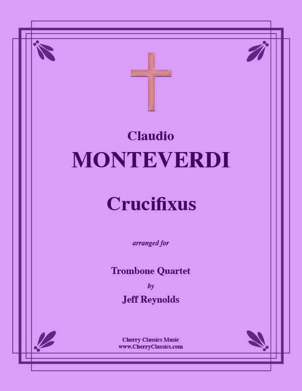 Monteverdi - Crucifixus for Trombone Quartet