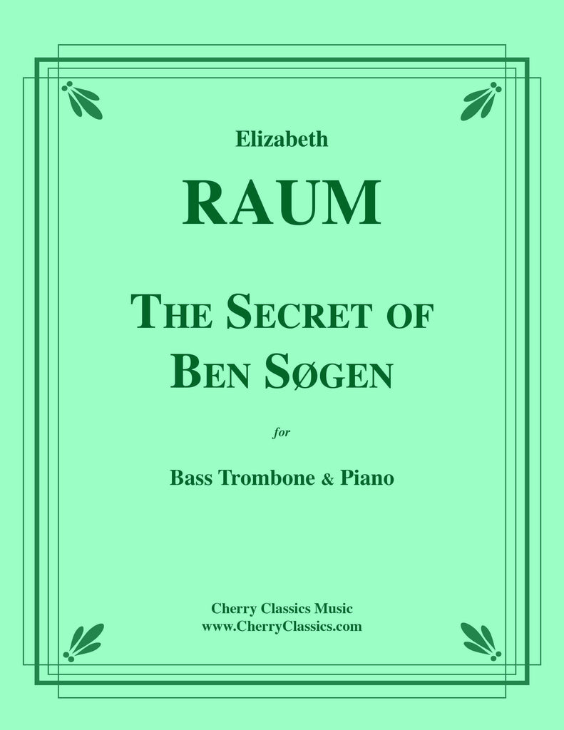 Raum - The Secret of Ben Søgen for Bass Trombone and Piano