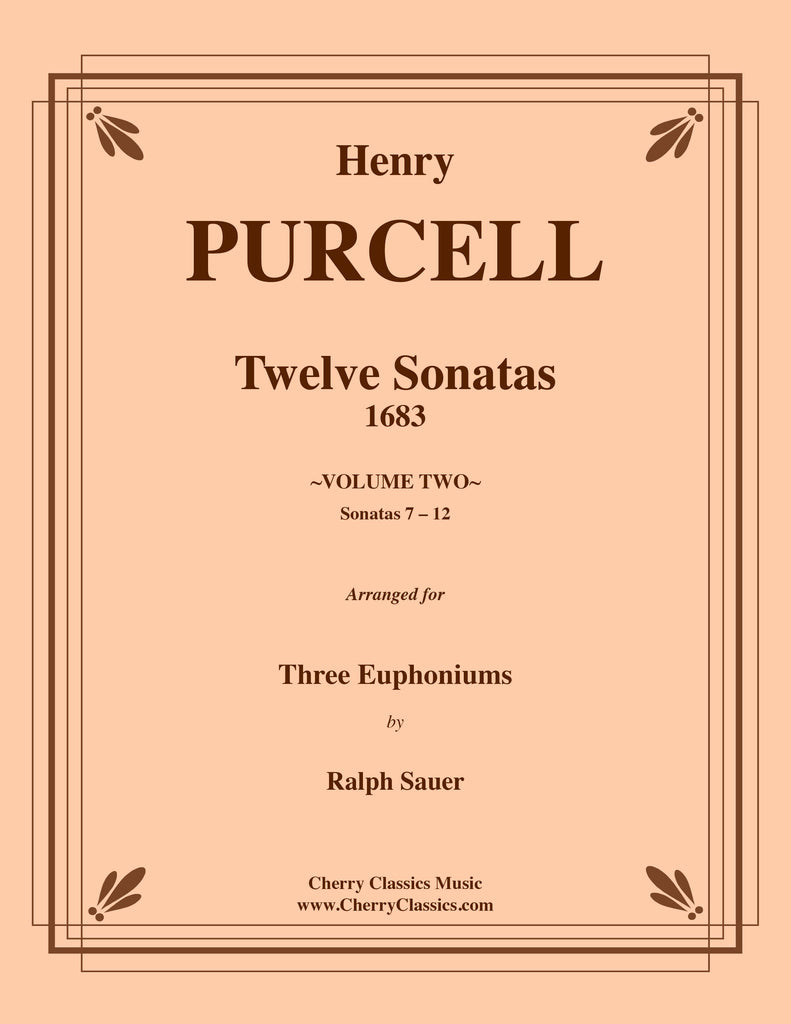 Purcell - Sonatas 7-12 for Three Euphoniums - Volume 2 - Cherry Classics Music