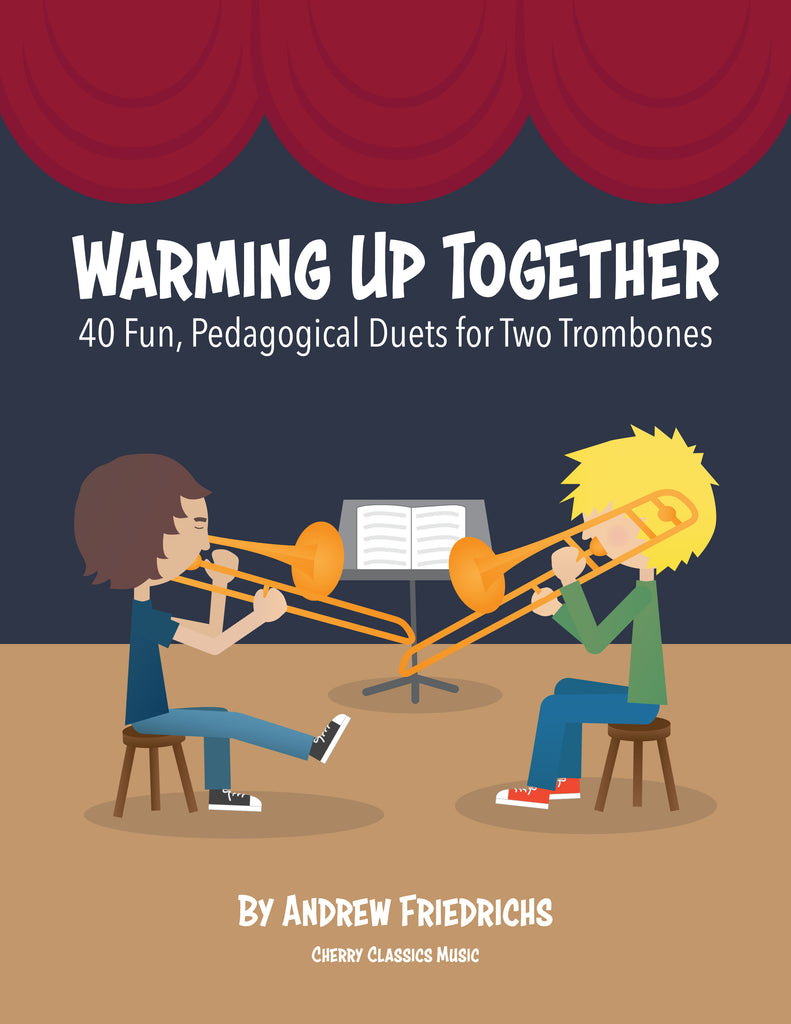 Friedrichs - Warming Up Together, 40 Duets for Trombones - Cherry Classics Music